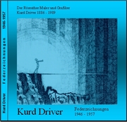Kurd Driver - Federzeichnungen 1946-1957