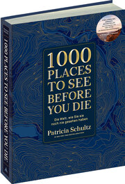 1000 Places To See Before You Die - Die Must-See-Liste der schönsten Reiseziele der Welt im XXL-Bildband - Cover