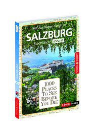 Reiseführer Salzburg. Stadtführer inklusive Ebook. Ausflugsziele, Sehenswürdigkeiten, Restaurant & Hotels uvm. - Cover