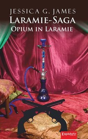 Laramie-Saga (9): Opium in Laramie