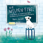 Die Welpen-Fibel. Junge Hunde im ersten Lebensjahr: Sozialisierung, Erziehung, Beschäftigung - Cover