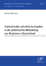Interkulturelle und ethische Aspekte in der präklinischen Behandlung von Muslimen in Deutschland