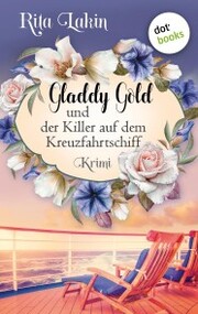Gladdy Gold und der Killer auf dem Kreuzfahrtschiff: Band 2 - Cover