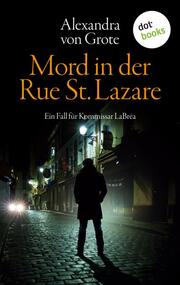 Mord in der Rue St. Lazare: Der erste Fall für Kommissar LaBréa - Cover