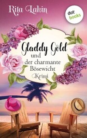Gladdy Gold und der charmante Bösewicht: Band 3 - Cover