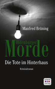 Oldenburger Morde: Die Tote im Hinterhaus