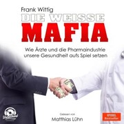 Die weiße Mafia