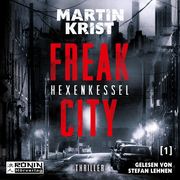 Freak City 1 - Hexenkessel