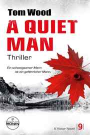 A Quiet Man. Ein schweigsamer Mann ist ein gefährlicher Mann. - Cover