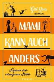 Mami kann auch anders - Cover
