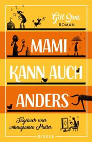 Mami kann auch anders - Cover