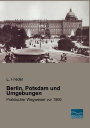 Berlin, Potsdam und Umgebungen