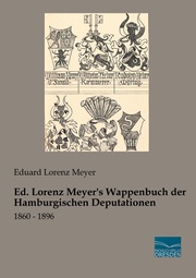 Ed. Lorenz Meyer's Wappenbuch der Hamburgischen Deputationen - Cover