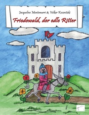 Friedewald, der edle Ritter - Cover
