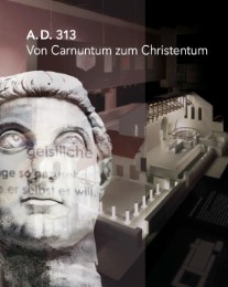 A.D. 313 - Von Carnuntum zum Christentum - Cover