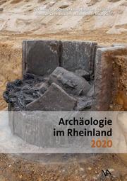 Archäologie im Rheinland 2020