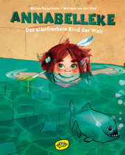 Annabelleke - Das allerfrechste Kind der Welt