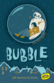 Bubble - Die magische Kugel