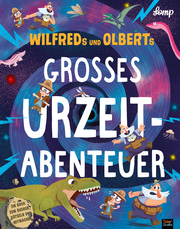 Wilfreds und Olberts großes Urzeitabenteuer - Cover