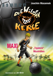 Die Wilden Kerle - Maxi 'Tippkick' Maximilian