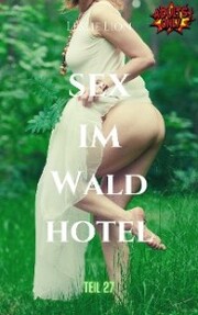 Sex im Waldhotel - Teil 27 von Leslie Lion - Cover