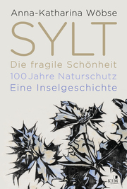 Sylt - Die fragile Schönheit