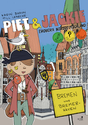 Piet & Jackie erobern Bremen und Bremerhaven