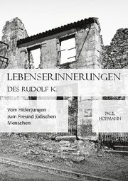 Lebenserinnerungen des Rudolf K.