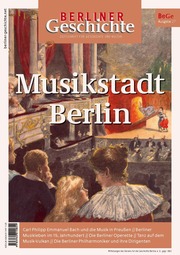 Berliner Geschichte - Musikstadt Berlin