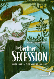 Die Berliner Secession. Aufruhr in der Kunst um 1900 - Cover