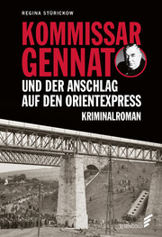 Kommissar Gennat und der Anschlag auf den Orientexpress - Cover