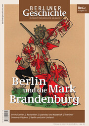 Berliner Geschichte - Berlin und die Mark Brandenburg
