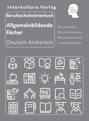 Interkultura Berufsschulwörterbuch für allgemeinbildende Fächer Deutsch-Amharisch