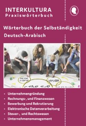 Interkultura Wörterbuch der Selbständigkeit Deutsch-Arabisch