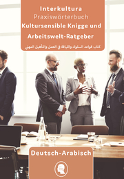 Interkultura Arbeits- und Ausbildungs-Knigge Deutsch-Arabisch