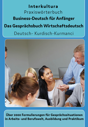 Interkultura Business-Deutsch für Anfänger Deutsch-Kurdisch Kurmanci
