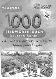 Meine ersten 1000 Wörter Bildwörterbuch Deutsch-Sorani, Tahmine und Rustam - Cover