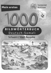 Meine ersten 1000 Wörter Bildwörterbuch Deutsch-Somali, Tahmine und Rustam