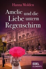Amelie und die Liebe unterm Regenschirm - Cover