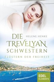Die Trevelyan-Schwestern: Flüstern der Freiheit - Cover