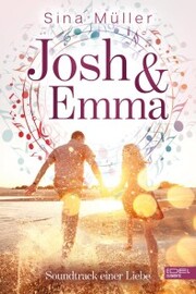 Josh & Emma - Soundtrack einer Liebe