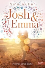 Josh & Emma - Portrait einer Liebe