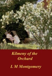 Kilmeny of the Orchard - Cover