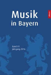 Musik in Bayern. Band 81. Jahrgang 2016