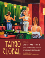 Tango global - Die Essays, Teil 2