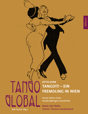 Tango Global - Tango!!! Ein Fremdling in Wien