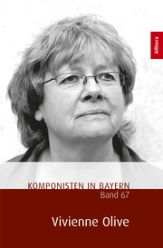 Komponisten in Bayern. Band. 67: Vivienne Olive