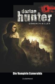 Dorian Hunter 5 - Die Vampirin Esmeralda