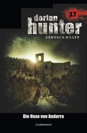 Dorian Hunter 17 - Die Hexe von Andorra