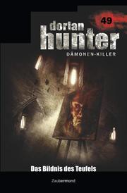 Dorian Hunter 49 - Das Bildnis des Teufels